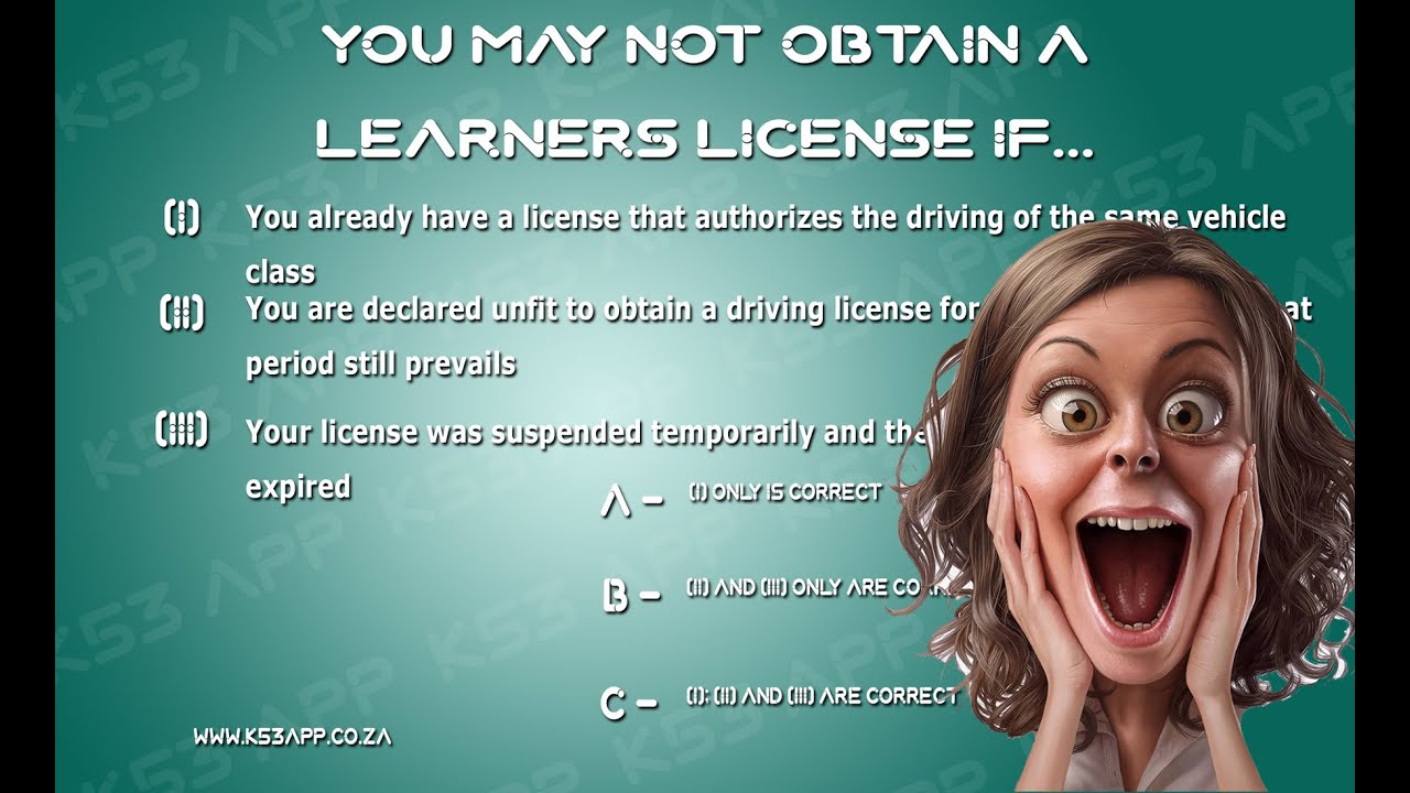 You may not obtain a Learners licence if | k53 learners test south ...