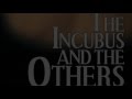The Incubus and The Others Book Trailer