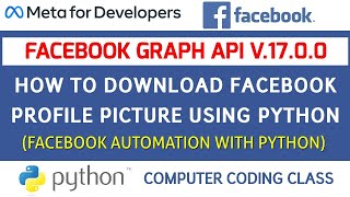 How to Download Facebook Profile Picture using Python | Facebook Graph API | Computer Coding Class