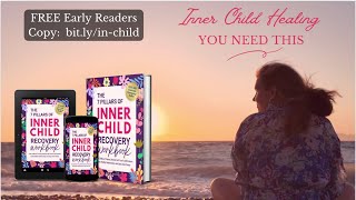 The 7 Pillars of Inner Child Recovery Workbook Video   Free Early Readers Book