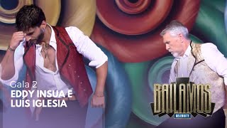 💃 SEGUNDA GALA de Bailamos: Eddy Insua e Luís Iglesia con “Xirarei”