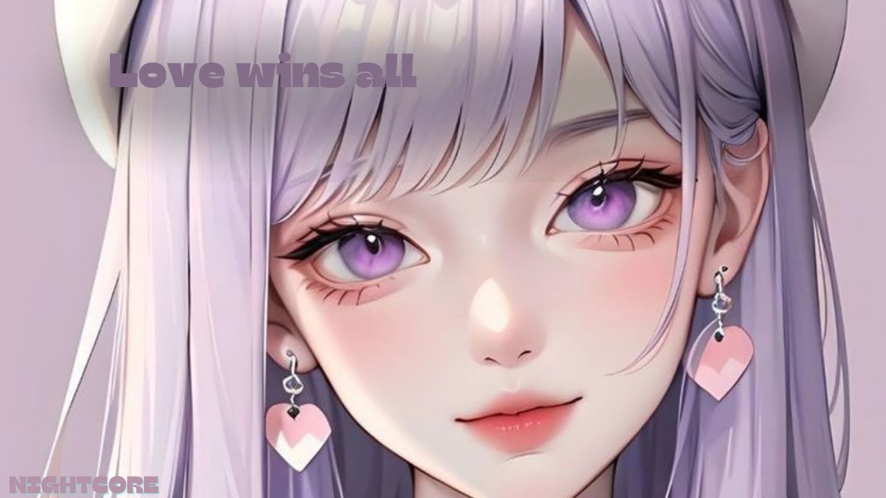 [IU] [Nightcore] [Love Wins All]