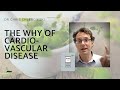 The WHY of a #1 Killer: Cardiovascular Disease