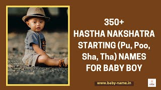 350  Hastha Nakshatra Starting (Pu, Poo, Sha, Tha) Names for Baby Boy |