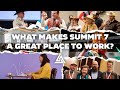 What makes summit 7 a great place to work