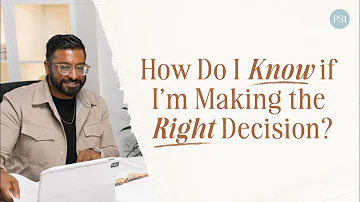 How Do I Know if I’m Making the Right Decision? With Dr. Joel Muddamalle