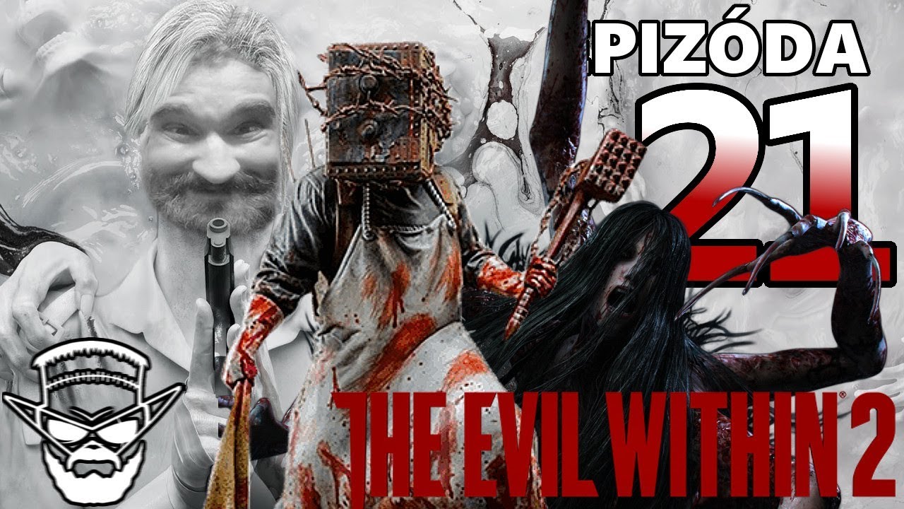 TREZOR DRŽKA , SADISTA a LAURA ! - The Evil Within 2 / 1080p 60fps / Cz/Sk Lets Play / #21 lets play a little game