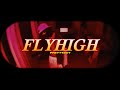 prettyboy - &quot;Fly High&quot; (Official Video)