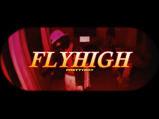 prettyboy - Fly High (Official Video) class=