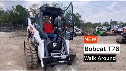 New Bobcat T76 - Walk Around