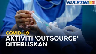 COVID-19 | Penyumberluaran Ke Hospital, Makmal Swasta Diteruskan