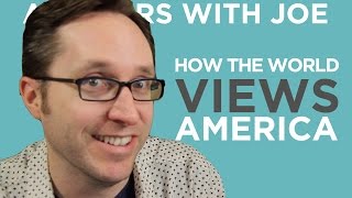 5 Ways That The Rest Of The World Views America