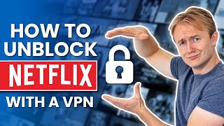 How to Unblock Netflix With a VPN screenshot 1