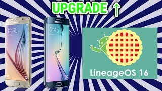 Upgrade Galaxy S6 to Android 9.0 Pie