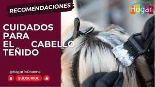 Cuidados para el cabello teñido - HogarTv producido por Juan Gonzalo Angel Restrepo