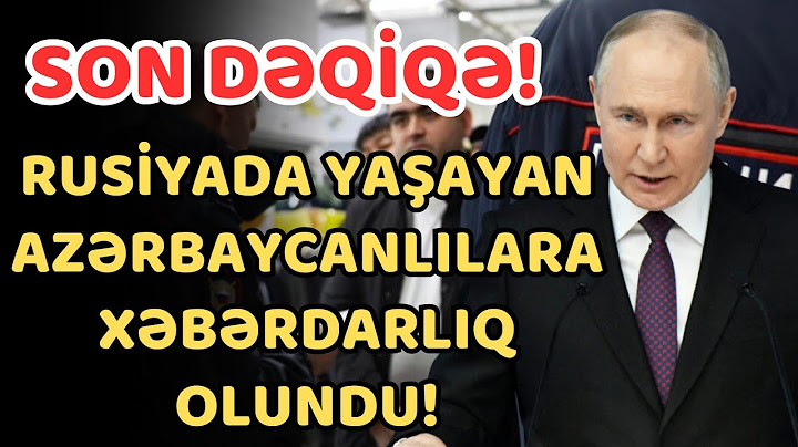Rusiyada yaşayan Azərbaycanlılara xəbərdarlıq!