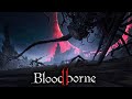 The Nightmarish Worlds of Bloodborne 2 [Art Competition]