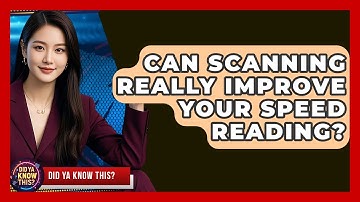 Can Scanning Really Improve Your Speed Reading? - Did Ya Know This