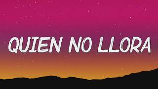 LEFTY SM __ QUIEN NO LLORA __ LETRA_LYRICS)