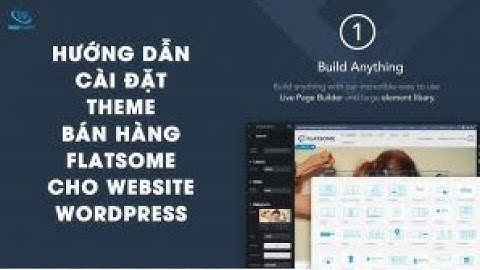Hướng dẫn cài đặt theme flatsome trên Wordpress phiên bản mới - Hướng dẫn wordpress