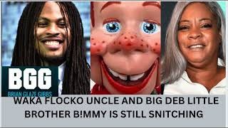 THE REAL BRIAN GLAZE GIBBS SPEAK ON WAKA FLOCKO UNCLE WHO IS DEB BROTHER B!MMY STILL BEING A C.I.