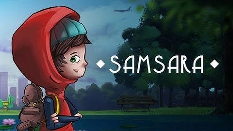 Samsara - Gameplay (PC) Level 1 -  Level 8