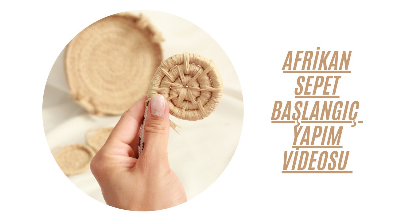 Afrikan tabak başlangıç yapımı / Afrikan sepet örgü başlangıç videosu