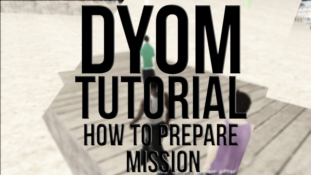 GTA SA DYOM Tutorial - How to Setup Mission