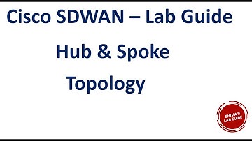 Cisco SDWAN Hub and Spoke Topology configuration using Centralized Control Policy