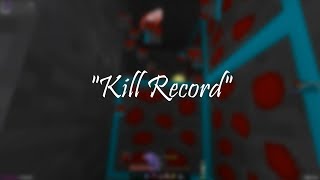 Kill Record - UHC Highlights