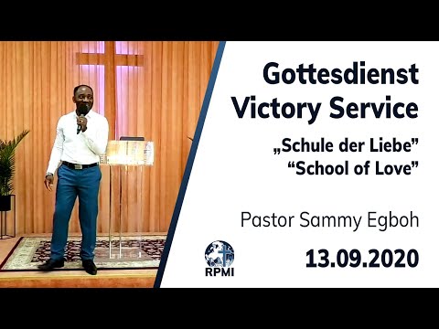 RPMI-Gottesdienst - Livestream vom 13.09.2020 - Pastor Sammy Egboh &quot;Schule der Liebe&quot;