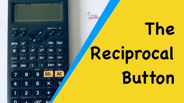 The Reciprocal Button. How To Use The Reciprocal Key On A Casio Classwiz fx-GT85x Calculator.