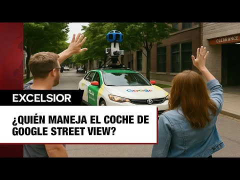 ¿Quién maneja el coche de Google Street View? ¿Un robot?