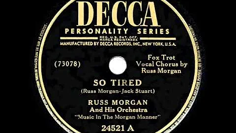 So Tired  Russ Morgan