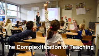 The complexification of teaching