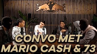 CONVO met MARIO CASH & 73