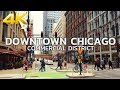 WALKING TOUR | CHICAGO - Downtown Chicago Commercial District (Part-2), Illinois, Day Walk