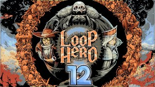 Aavak Streams Loop Hero – Part 12