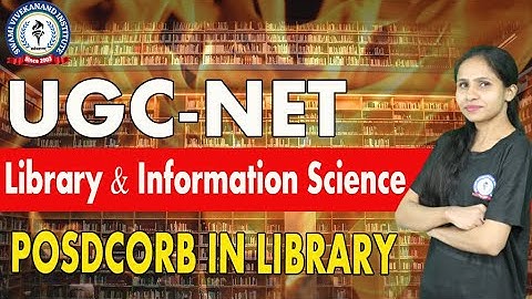 POSDCORB | LIBRARY & INFORMATION NETWORK | UGC-NET | By Nitika Ma