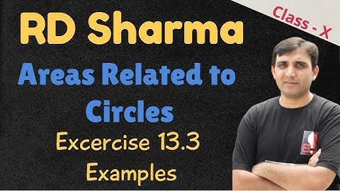 (L6) Areas Related to Circles:Chapter 13 RD Sharma Class10 Exercise 13.3 and Examples by ABS
