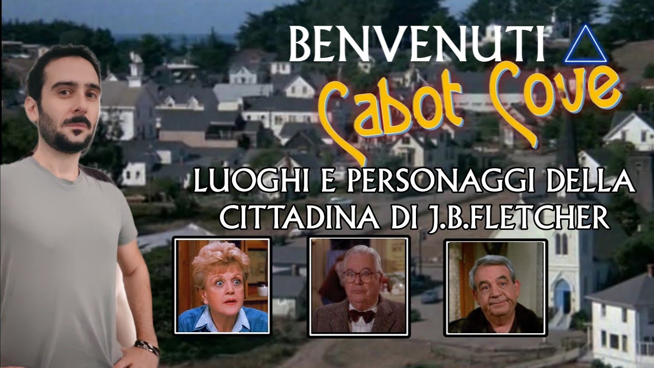 📚 ||| BENVENUTI A CABOT COVE - Luoghi e personaggi della cittadina di J.B.Fletcher