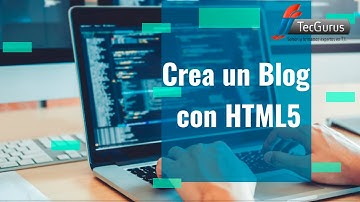 ¿Cómo crear un Blog con HTML5?