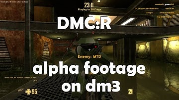 Deathmatch Classic: Refragged - uncut alpha dm3 gameplay footage on qwdm dm3