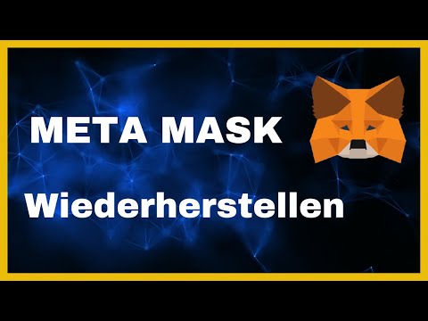 Meta Mask Wiederherstellen (deutsch)