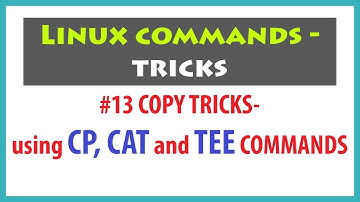 Linux Command Tricks - File Copy using cp, cat and tee Linux commands | Linux Command Line