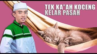 ' New ' Tek Ka'ah Koceng Soro Pasah Kelar ' Voc Ahkam Feat Ust Muhlis - Syubbanul Muslimin