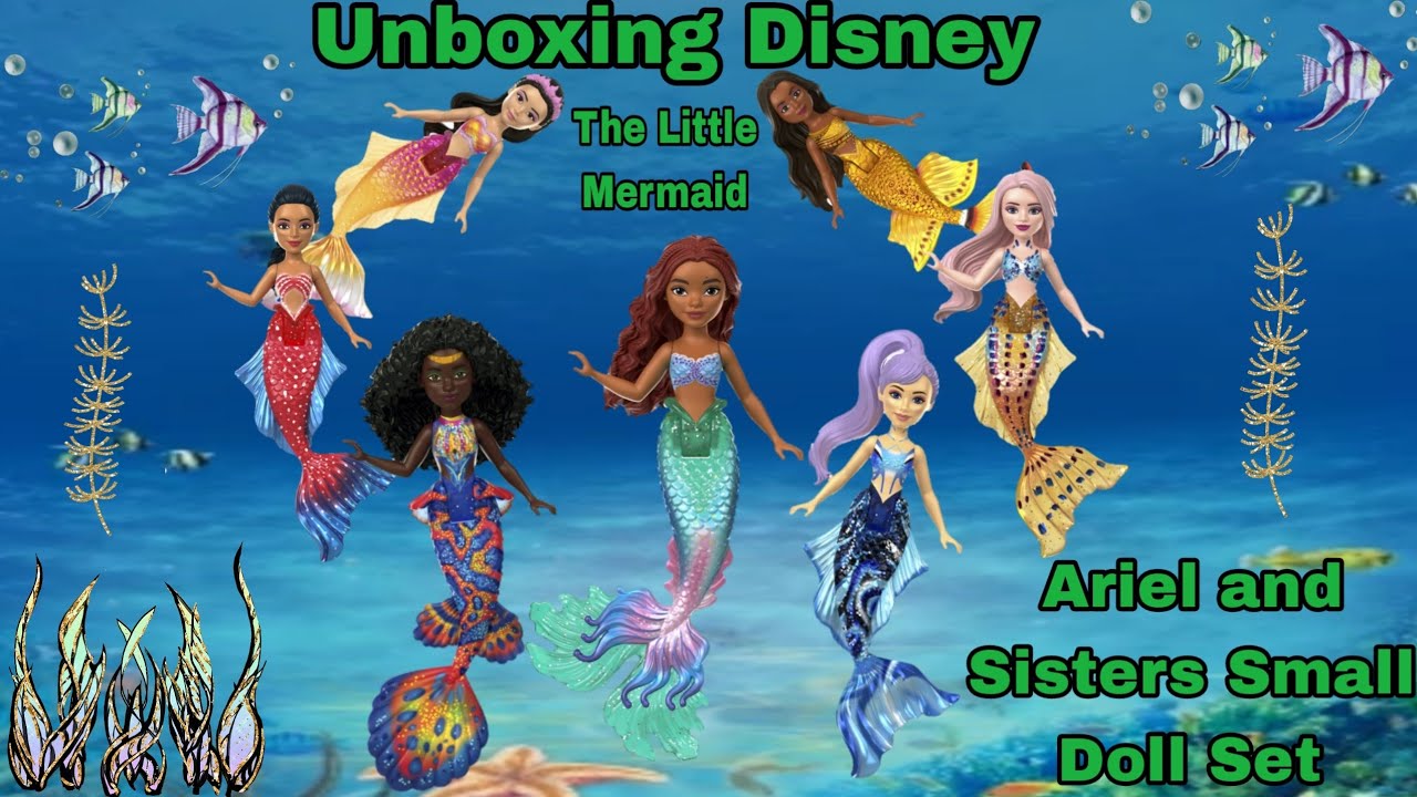 Unboxing Disney The Little Mermaid Ariel and Sisters Small Doll Set