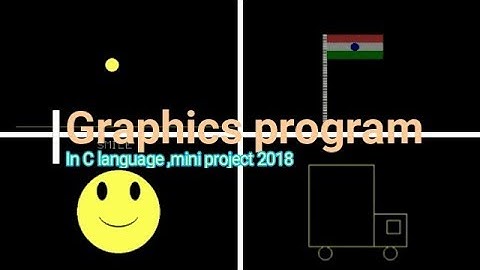 Graphics small project in c language | C graphics programming in 2018 in hindi