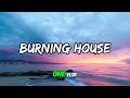 Oliver cronin  burning house lyrics