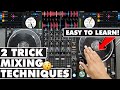 2 Trick Mixing Techniques to Use in EVERY DJ Set | Step By Step